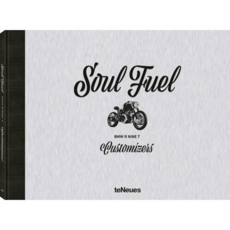 Soul Fuel - BMW R Nine T Customizers