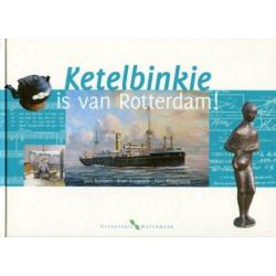 Ketelbinkie is van Rotterdam