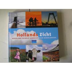 Hollands Zicht Nederland in beeld gebracht door Nederlanders